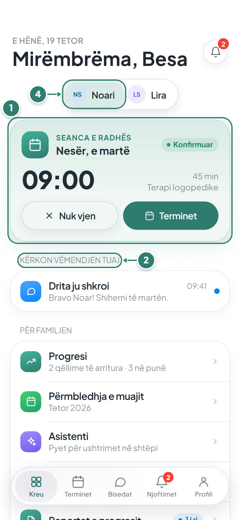 Kreu në aplikacion: zgjedhja e fëmijës lart, seanca e radhës me Nuk vjen dhe Terminet, dhe Kërkon vëmendjen tuaj.
